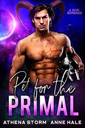 Pet For The Primal by Athena Storm, Anne Hale