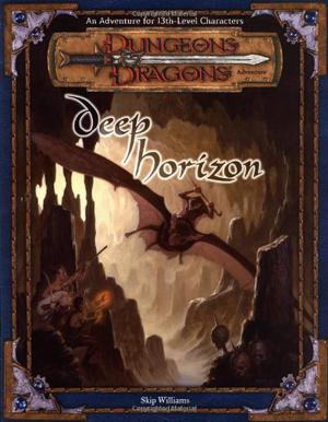 Deep Horizon: An Adventure for 13th-Level Charaters by Skip Williams