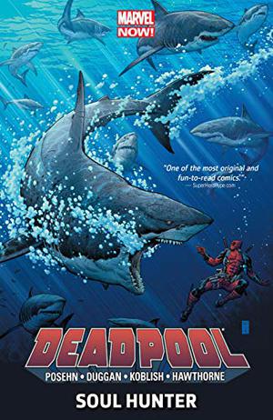 Deadpool, Volume 2: Soul Hunter (Deadpool by Posehn & Duggan #2)
