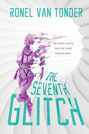 The Seventh Glitch by Ronel van Tonder