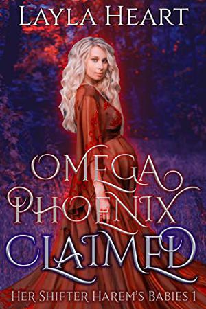 Omega Phoenix: Claimed by Layla Heart
