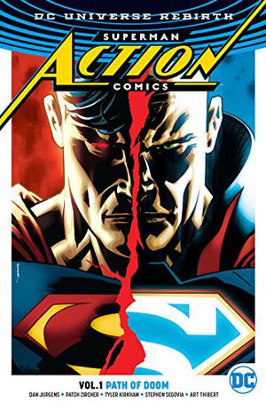Superman: Action Comics, Volume 1: Path of Doom (Action Comics (2016) (Single Issues) #957-962)
