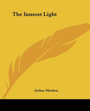 The Inmost Light by Arthur Machen