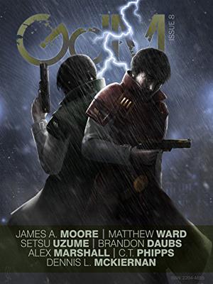 Grimdark Magazine Issue #8  (Grimdark Magazine, #8) by Adrian Collins, James A. Moore, Setsu Uzume, Brandon Daubs, Dennis L. McKiernan, C.T. Phipps, Matthew Cropley, Alex Marshall, Matthew Ward