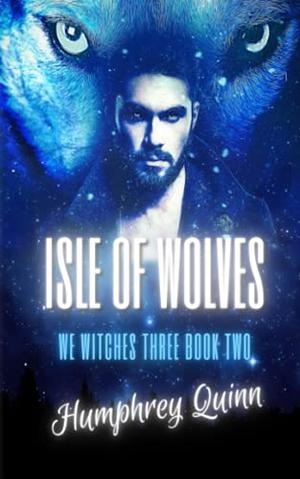 Isle of Wolves (We Witches Three #2)