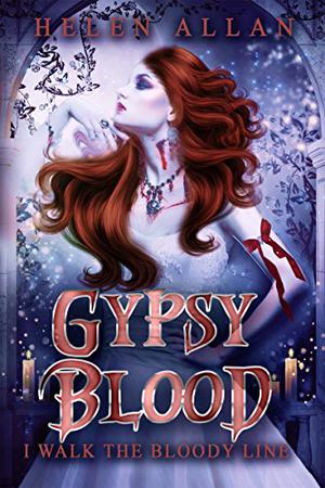 I Walk the Bloody Line (Gypsy Blood #2)