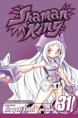 Shaman King, Vol. 31: The Patch Song (Shaman King #31)