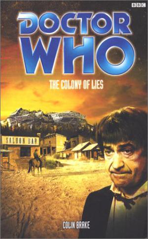 Doctor Who: The Colony of Lies (Adventures of the Second Doctor #64)