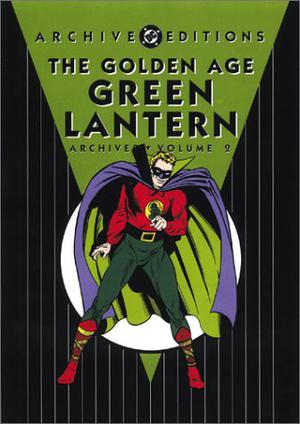 The Golden Age Green Lantern Archives, Vol. 2 (Green Lantern #Golden Age Archives vol. 2)