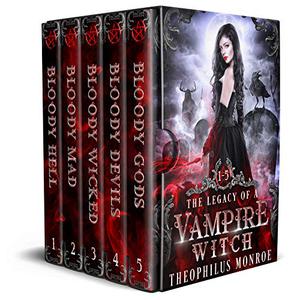 The Legacy of a Vampire Witch 1-5 (The Legacy of a Vampire Witch #1-5)
