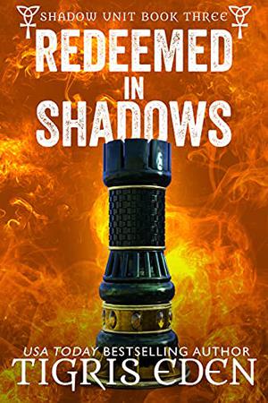 Redeemed In Shadows (Shadow Unit #3)