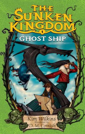 Ghost Ship by Kim Wilkins, D.M. Cornish
