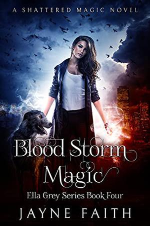 Blood Storm Magic by Jayne Faith