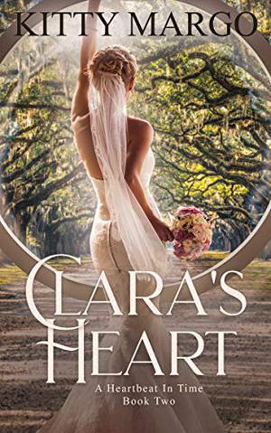 Clara's Heart (A Heartbeat In Time #2)