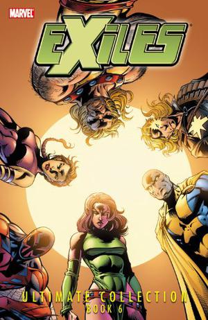 Exiles: Ultimate Collection, Book 6 by Chris Claremont, Mike Raicht