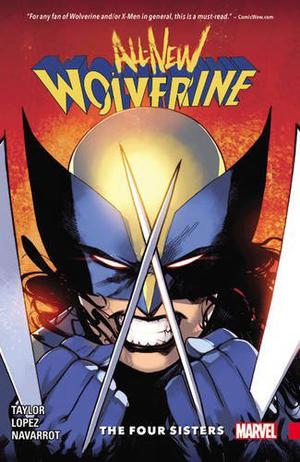 All-New Wolverine, Volume 1: The Four Sisters (All New Wolverine Single Issues #1-6)