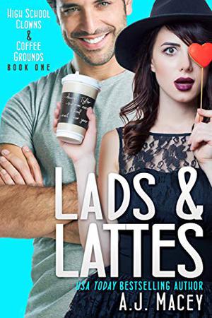 Lads & Lattes (High School Clowns & Coffee Grounds #1)