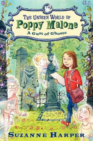 A Gust of Ghosts (The Unseen World of Poppy Malone #2)