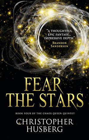 Fear the Stars (Chaos Queen #4)