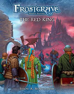 Frostgrave: The Red King by Joseph A. McCullough
