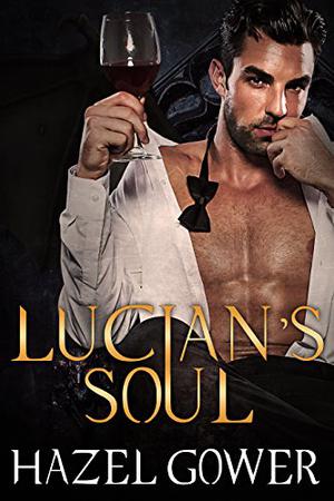 Lucian's Soul by Hazel Gower