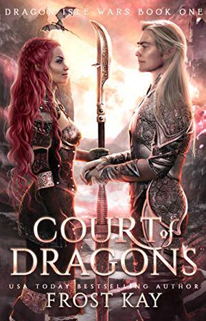 Court of Dragons (Dragon Isle Wars #1)