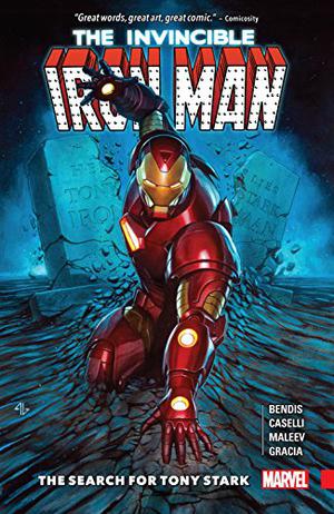 Invincible Iron Man Vol. 3 The Search for Tony Stark by Brian Michael Bendis, Stefano Caselli