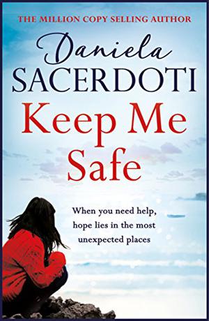 Keep Me Safe by Daniela Sacerdoti