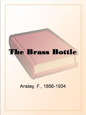 The Brass Bottle by F. Anstey