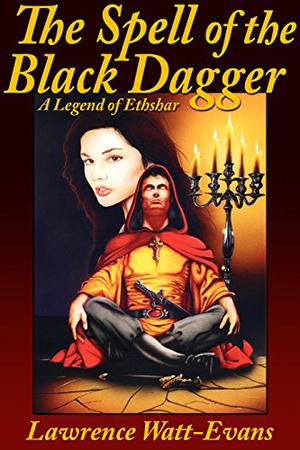 The Spell of the Black Dagger (Ethshar #6)