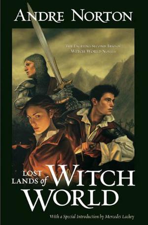 Lost Lands of Witch World (Witch World Series 1: The Estcarp Cycle #3-5)