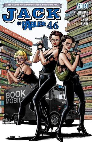 Hot Librarians - The First Ingredient in the Ultimate Jack of Fables Story! (Jack of Fables #46)