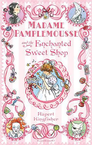 Madame Pamplemousse and the Enchanted Sweet Shop (Madame Pamplemousse #3)