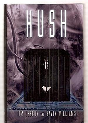Hush by Tim Lebbon, Gavin Williams