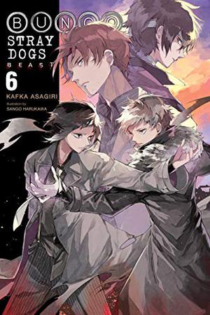 Bungo Stray Dogs, Vol. 6  (light novel): Beast (Bungō Stray Dogs Light Novel #6)