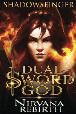 Dual Sword God (Dual Sword God #1)