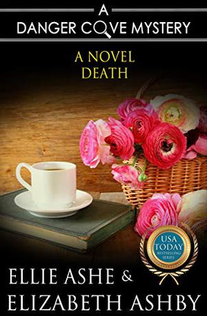 A Novel Death by Ellie Ashe, Elizabeth Ashby