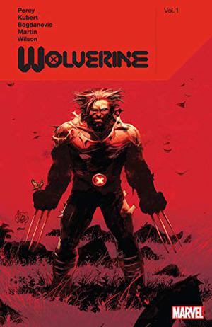 Wolverine by Benjamin Percy, Vol. 1 (Wolverine by Benjamin Percy #1)