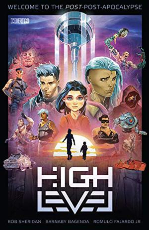 High Level Vol. 1 by Rob Sheridan, Romulo Fajardo Jr., Nate Piekos