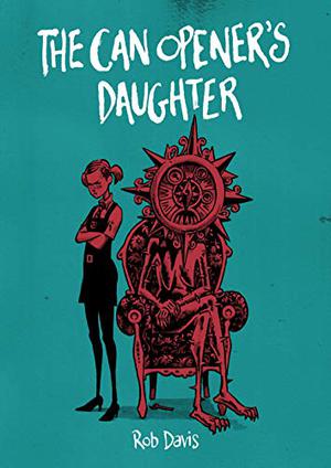 The Can Opener’s Daughter (The Motherless Oven #2)