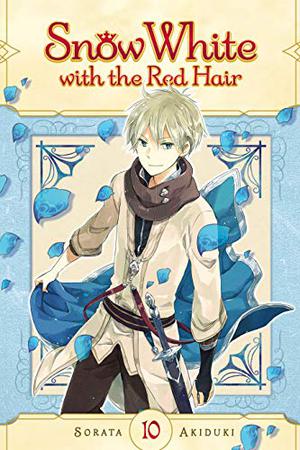 Snow White with the Red Hair, Vol. 10 (赤髪の白雪姫 [Akagami no Shirayukihime] #10)