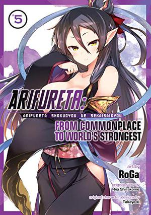 Arifureta: From Commonplace to World's Strongest  (Manga) Vol. 5 by Ryo Shirakome