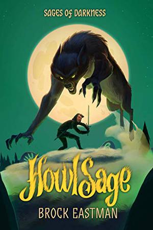 HowlSage by Brock D. Eastman