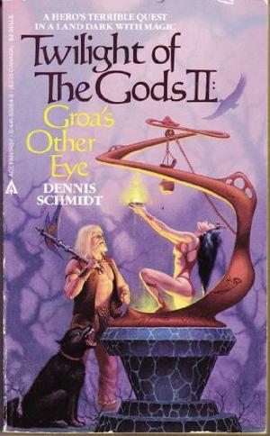 Groa's Other Eye by Dennis Schmidt