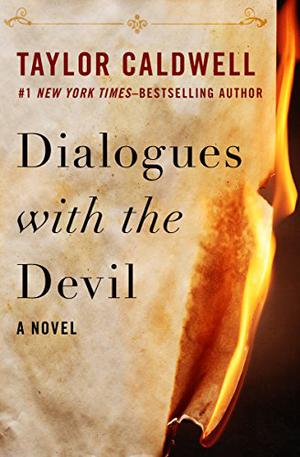 Dialogues with the Devil by Taylor Caldwell