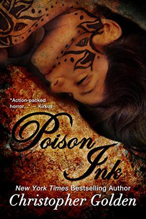 Poison Ink by Christopher Golden