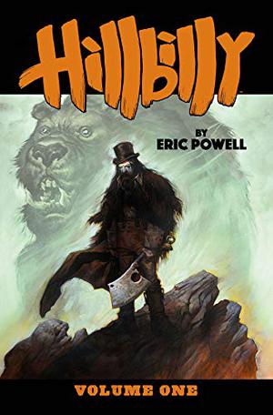 Hillbilly, Volume 1 by Eric Powell