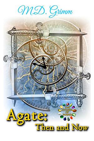 Agate: Then and Now (The Stones of Power #4)