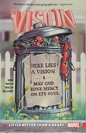 The Vision, Volume 2: Little Better than a Beast (The Vision by Tom King #2)