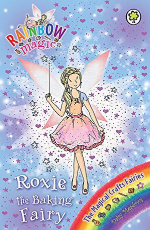 Roxie the Baking Fairy (Rainbow Magic #147)